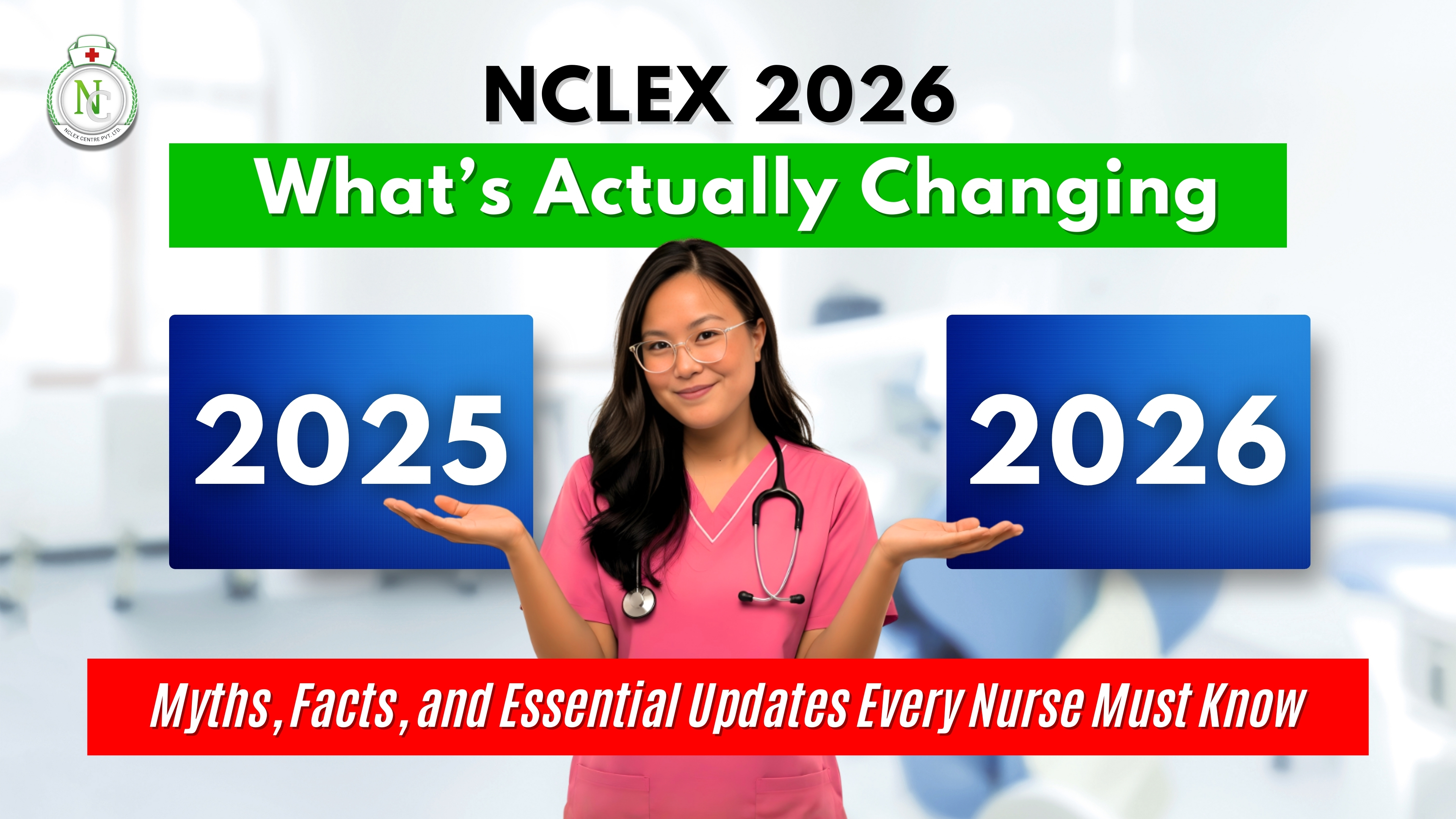 NCLEX 2026 : What’s Actually Changing